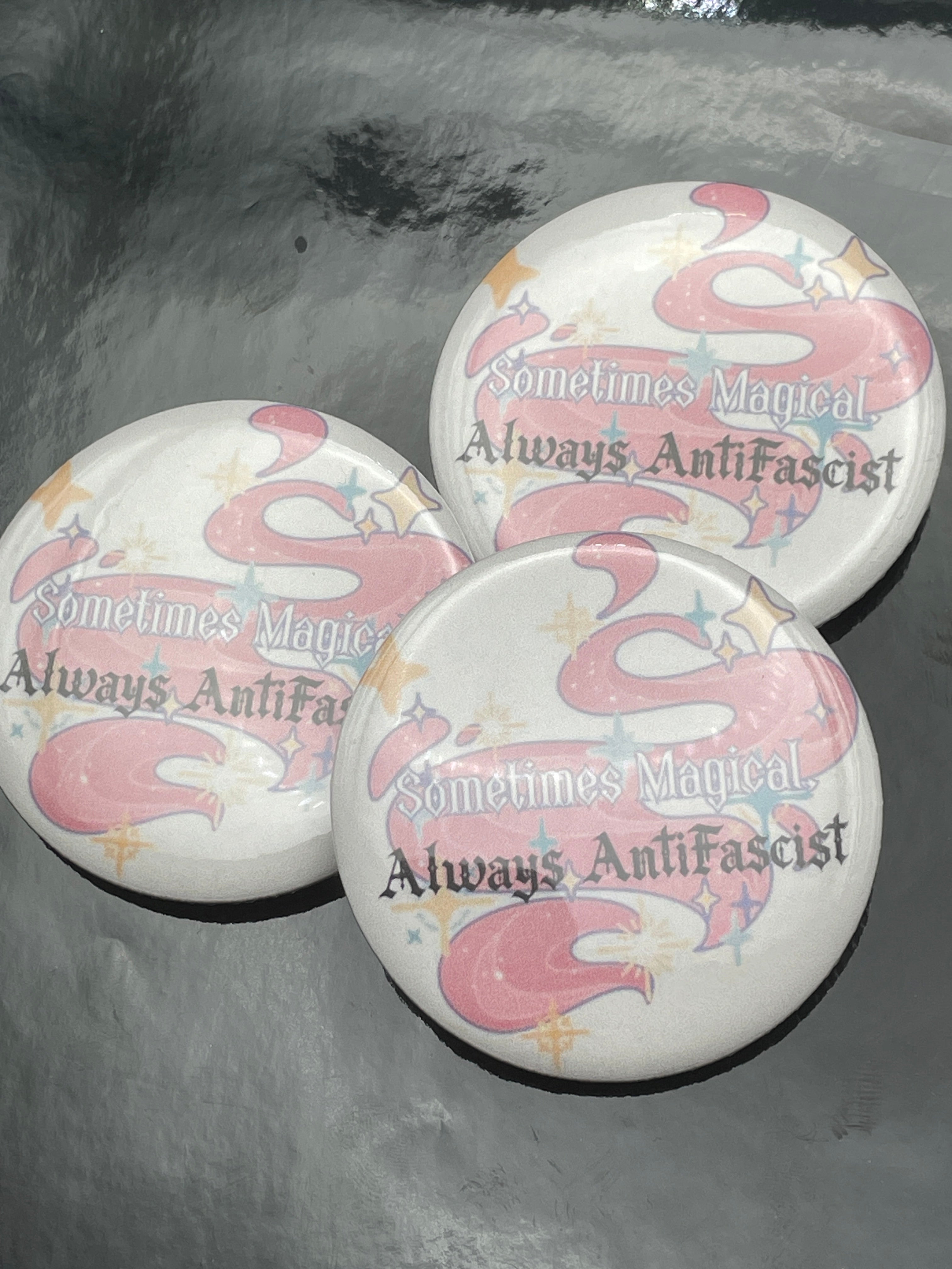 Sometimes Magical, Always AntiFascist 2.25" Button