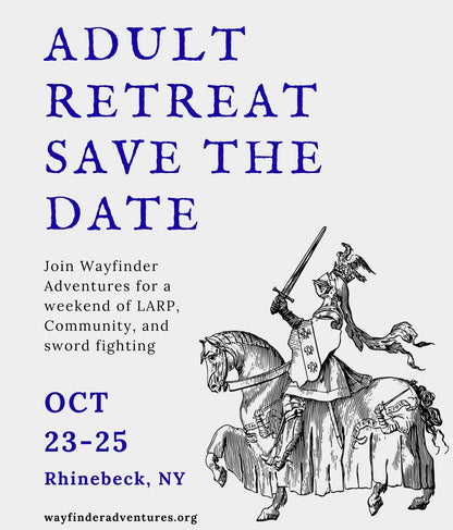 LARP Retreat with Wayfinder Adventures!
